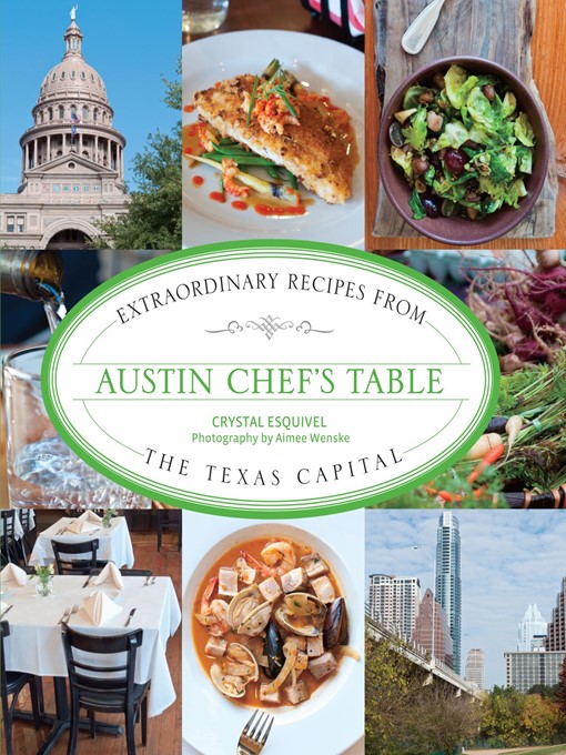 Title details for Austin Chef's Table by Crystal Esquivel - Available